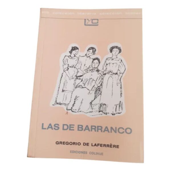 Las De Barranco -gregorio De Laferrere -leer Y Crear Colihue (Usado)