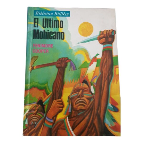 El Último Mohicano - Fenimore Cooper - Biblioteca Billiken (Usado)