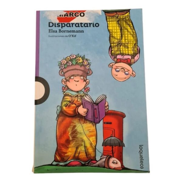 Disparatario, Elsa Bornemann. Ed. Loqueleo (Usado)