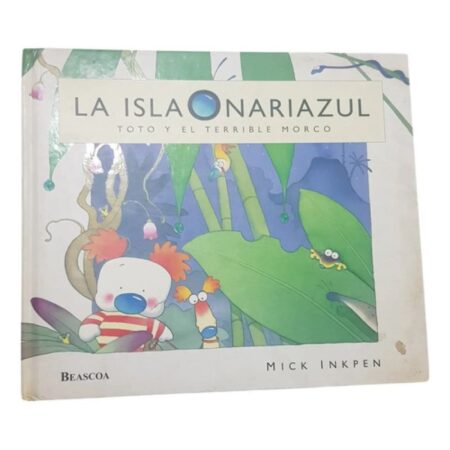 La Isla Nariazul Toto Y El Terrible Morco- Beascoa - Inkpen (Usado)
