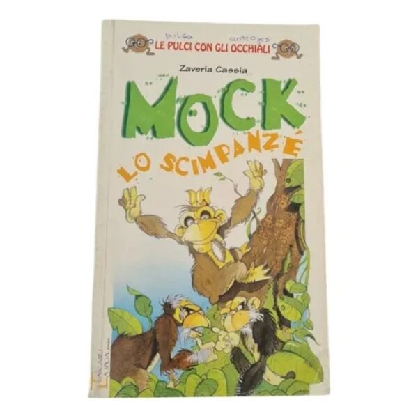 Mock Lo Scimpanze - Le Pulci Con Gli Occhiali - Z. Cassia (Usado)