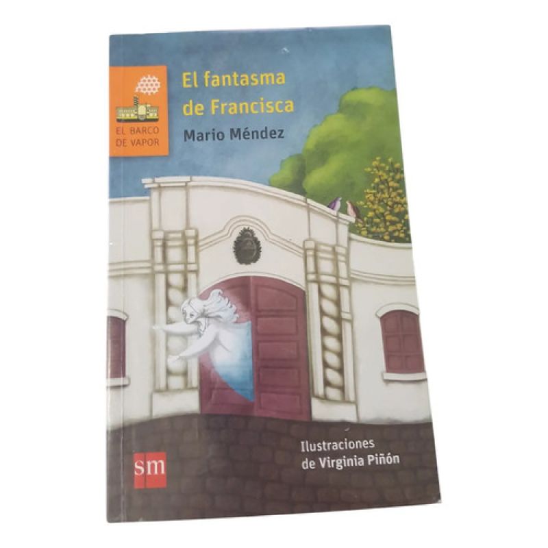 El Fantasma De Francisca - Mario Mendez - Sm (Usado)