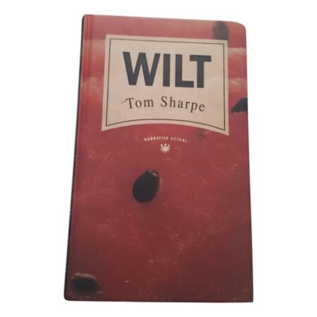 Colección Narrativa Actual Wilt 12 -tom Sharpe (Usado)