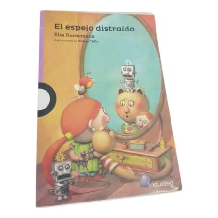 El Espejo Distraido - Loqueleo Santillana (Usado)