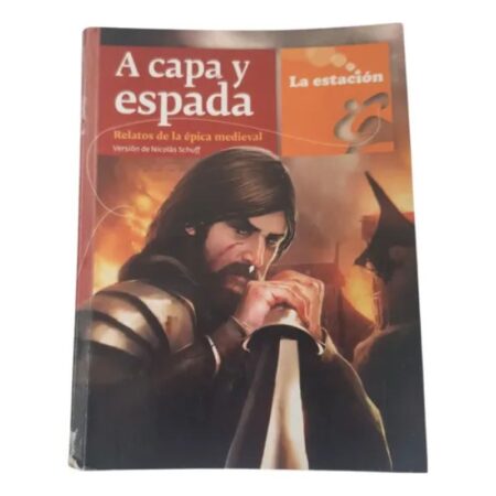 A Capa Y Espada - Schuff Nicolas - La Estacion (Usado)