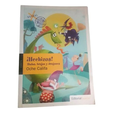 Hechizos! Hadas, Brujas Y Dragones - Oche Califa - Guadal (Usado)