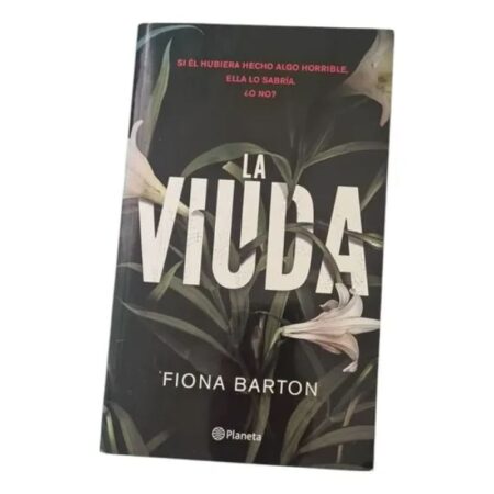 La Viuda - Fiona Barton -  Editorial Planeta (Usado)