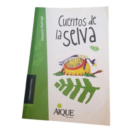 Cuentos De La Selva - Horacio Quiroga - Aique (Usado)