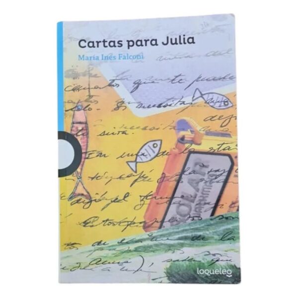 Cartas Para Julia - Loqueleo Azul, De Falconi, Maria Ines. E (Usado)