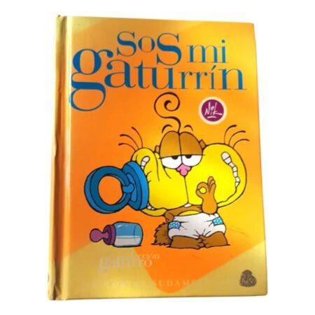 Sos Mi Gaturrín - Nik - Colección Gaturro - Ed. Sudamericana (Usado)