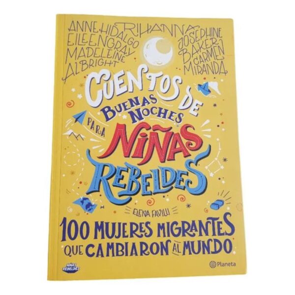 Cuentos De Buenas Noches Niñas Rebeldes -mujeres Migrantes (Usado)