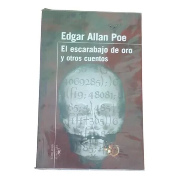 El Escarabajo De Oro Y Otros Cuentos - Poe - Alfaguara (Usado)