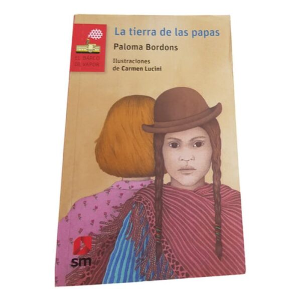 La Tierra De Las Papas - Bordons Paloma - El Barco De Vapor (Usado)