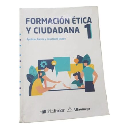 Formacion Etica Y Ciudadana 1 - Tinta Fresca (Usado)