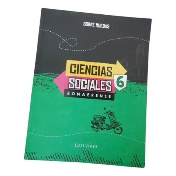 Ciencias 6 Bonaerense - Sobre Ruedas - Edelvives (Usado)