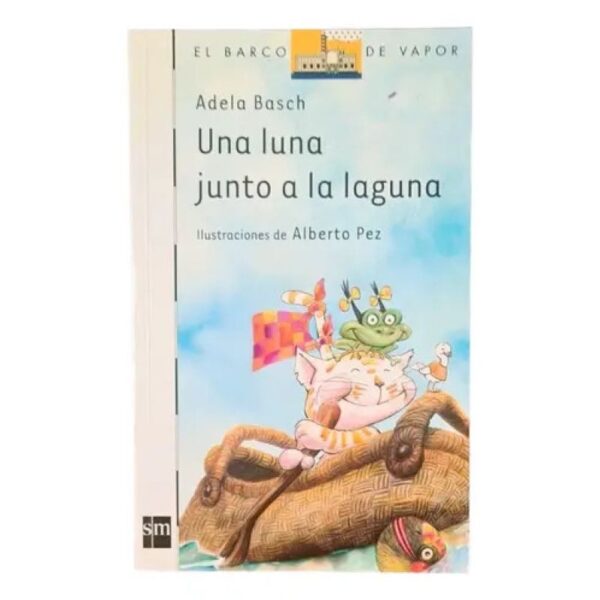 Una Luna Junto A La Laguna - Adela Basch - Sm (Usado)