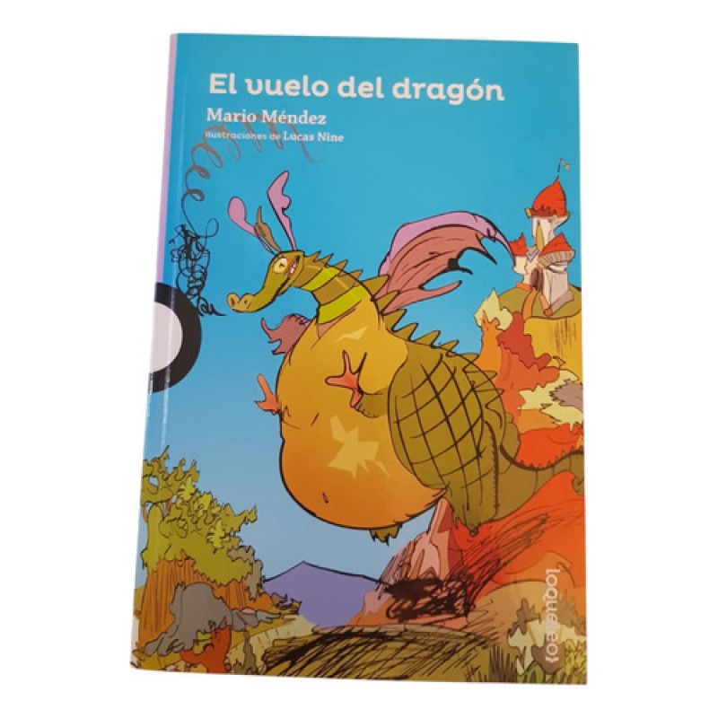 El Vuelo Del Dragón - Mario Méndez - Loqueleo (Usado)