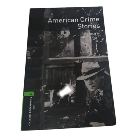 American Crime Stories -  Retold By John Escott - Oxford (Usado)