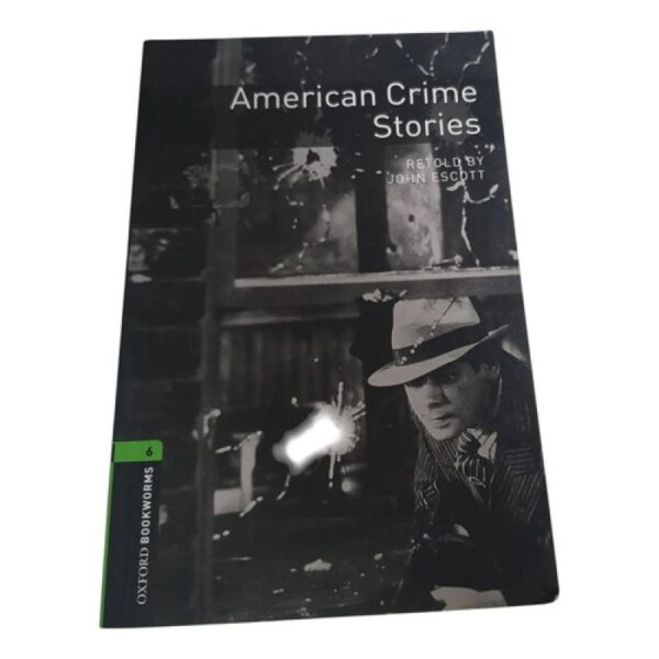 American Crime Stories - Retold By John Escott - Oxford (Usado)