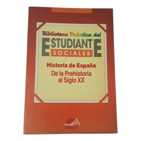 Historia De España Desde Prehistoria Al Xx - Sociales (Usado)