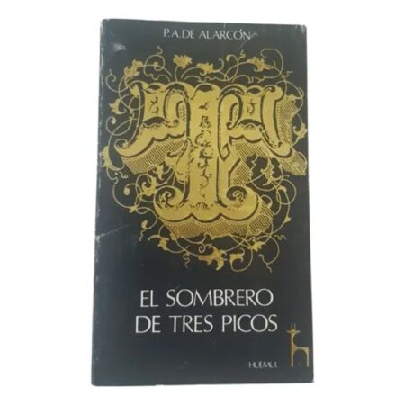 El Sombrero De Tres Picos - Alarcón - Huemul -  1981 (Usado)