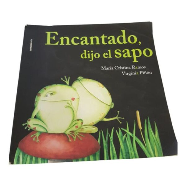 Encantado Dijo El Sapo - Ramos Piñon - Comunicarte (Usado)