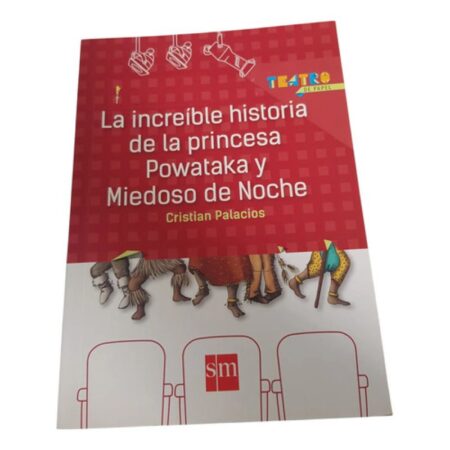 La Increíble Historia De La Princesa...- Teatro De Papel -sm (Usado)