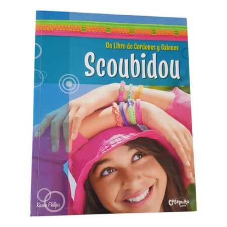 Scoubidou. Un Libro De Cordones Y Galones - Catapulta (Usado)