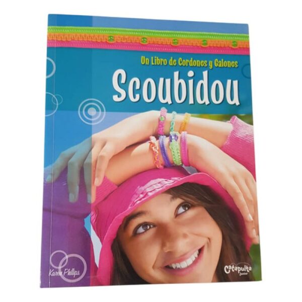 Scoubidou. Un Libro De Cordones Y Galones - Catapulta (Usado)