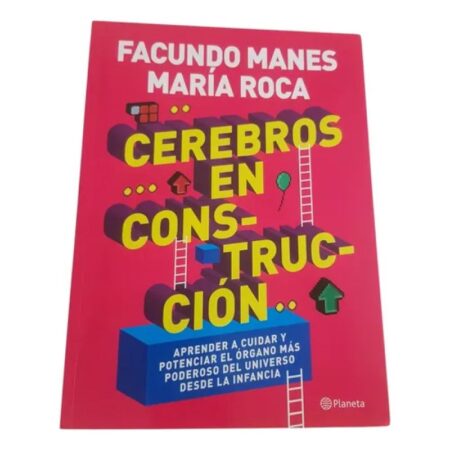Cerebros En Construcción - Facundo Manes - Planeta (Usado)