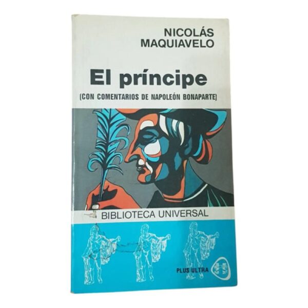 El Principe - Maquiavelo - Biblioteca Universal - Plus Ultra (Usado)