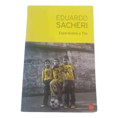 Esperándolo A Tito - Eduardo Sacheri - Punto De Lectura (Usado)