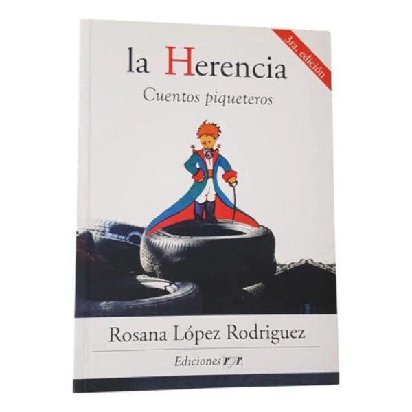 La Herencia - Cuentos Piqueteros - Rosana López Rodriguez (Usado)