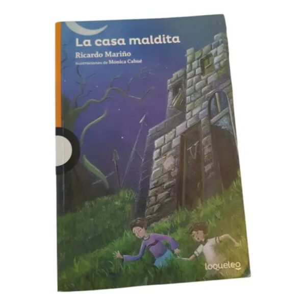 La Casa Maldita - Ricardo Mariño - Edit Loqueleo (Usado)