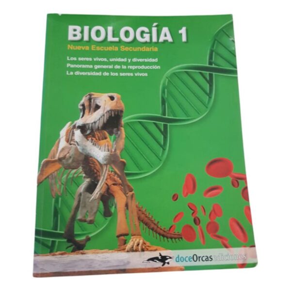 Biologia 1 -  Nueva Escuela Secundaria - Doce Orcas (Usado)