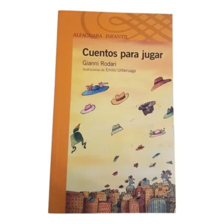 Cuentos Para Jugar - Alfaguara - Naranja (Usado)