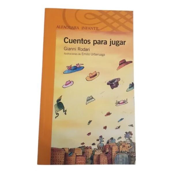 Cuentos Para Jugar - Alfaguara - Naranja (Usado)