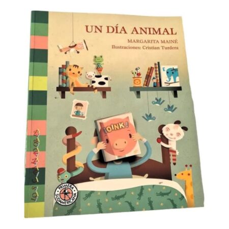 Un Dia Animal -  Margarita Mainé - Ed. Sudamericana (Usado)