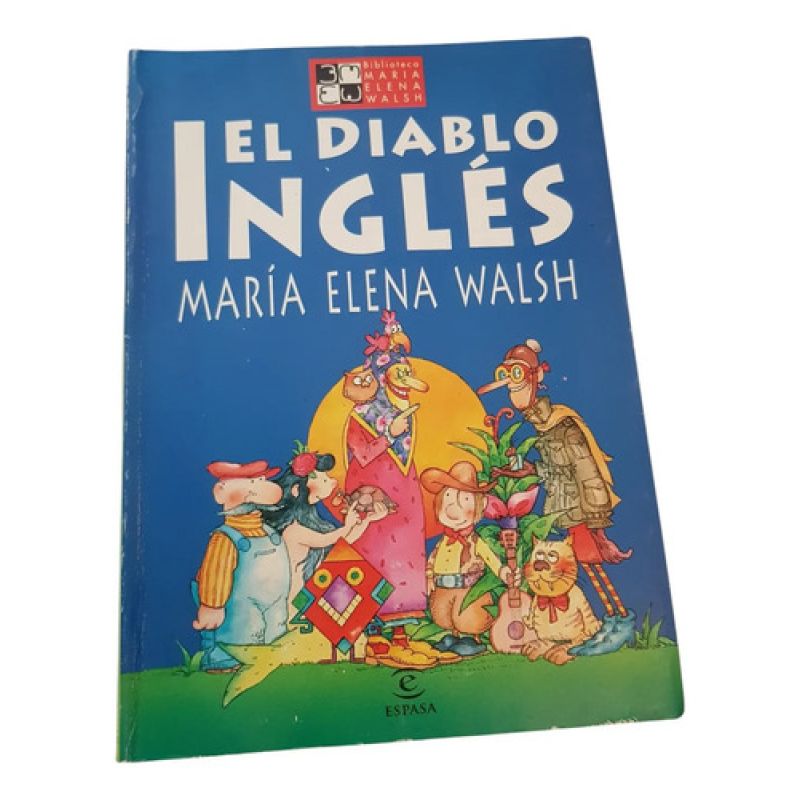 El Diablo Inglés - María Elena Walsh - Editorial Espasa (Usado)