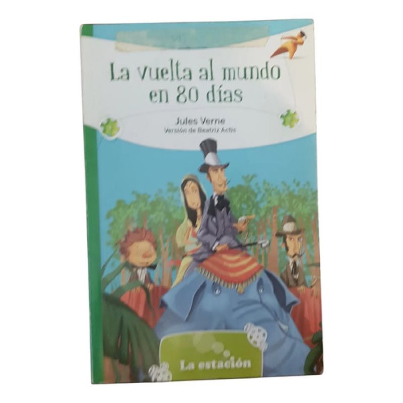La Vuelta Al Mundo En 80 Dias - Beatriz Actis - La Estacion (Usado)