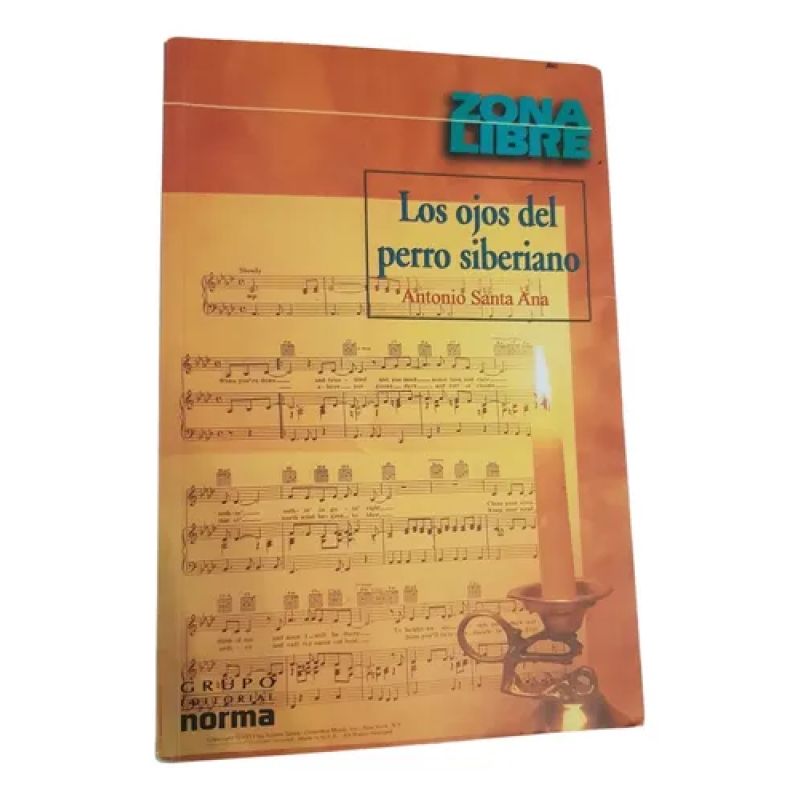 Los Ojos Del Perro Siberiano - Antonio Santa Ana - Norma (Usado)