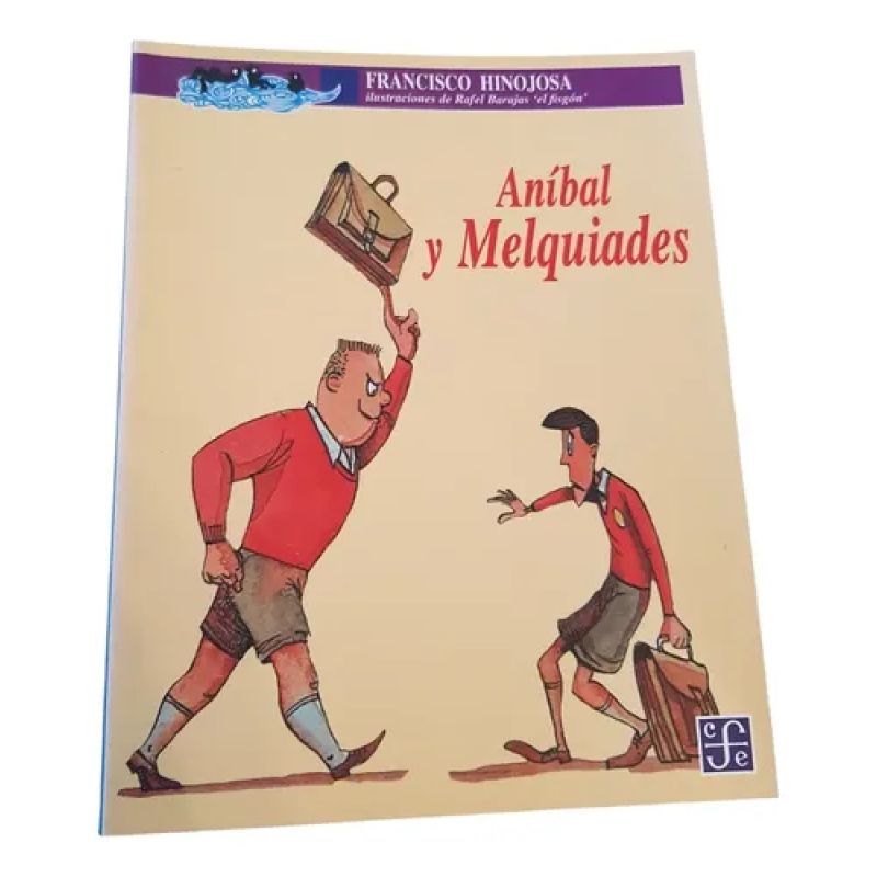 Aníbal Y Melquiades, - Francisco Hinojosa - Fce (Usado)