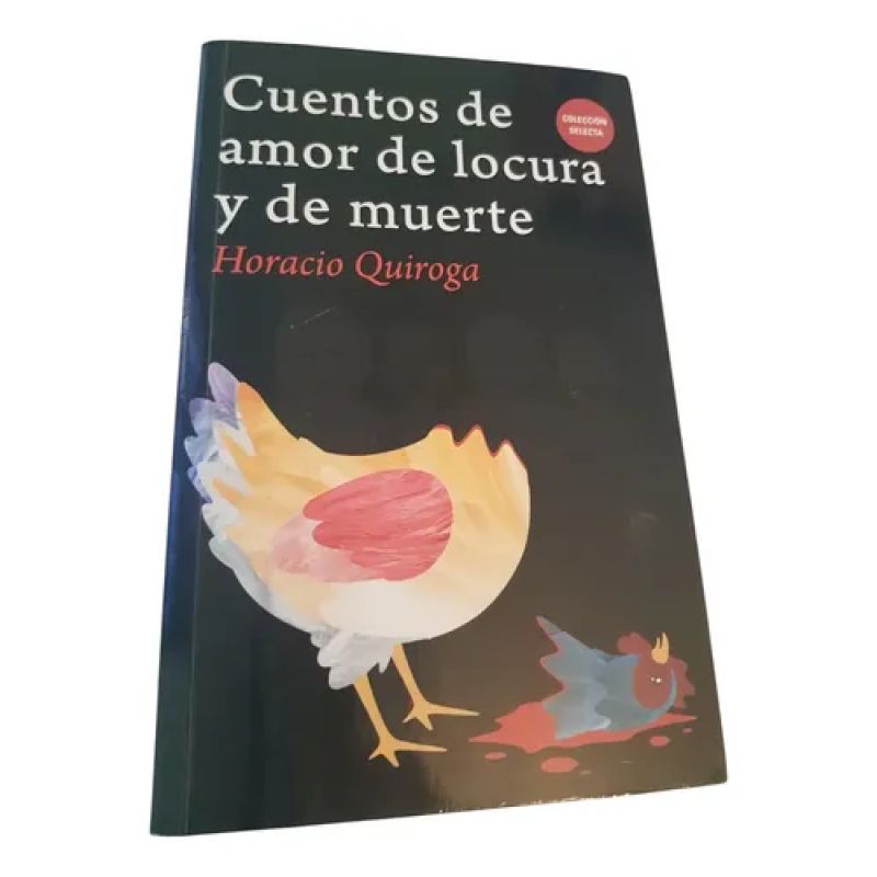 Cuentos De Amor De Locura Y De Muerte - Quiroga - Get A Book (Usado)