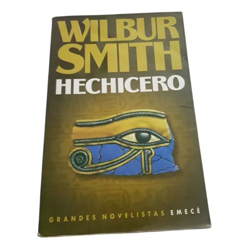 Hechicero - Wilbur Smith - Emecé (Usado)