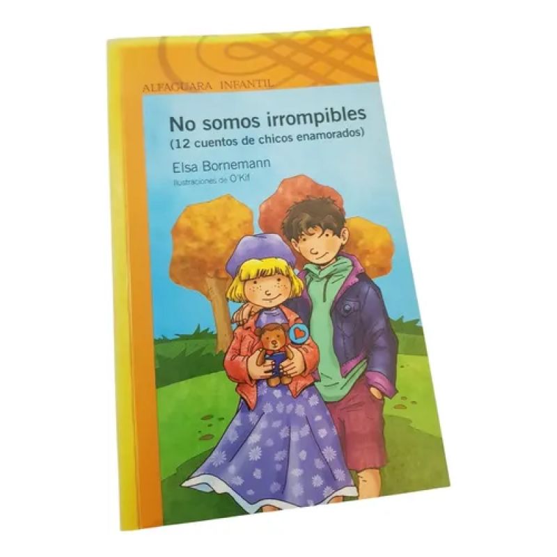 No Somos Irrompibles (12 Cuentos) - E. Bornemann - Alfaguara (Usado)