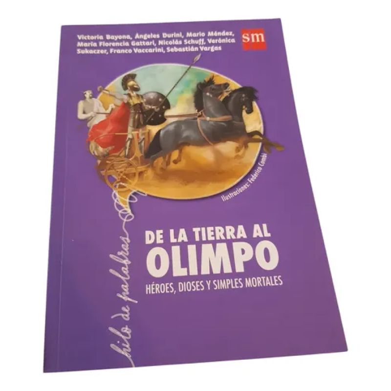De La Tierra Al Olimpo Heroes Dioses Y Simples Mortales - Sm (Usado)