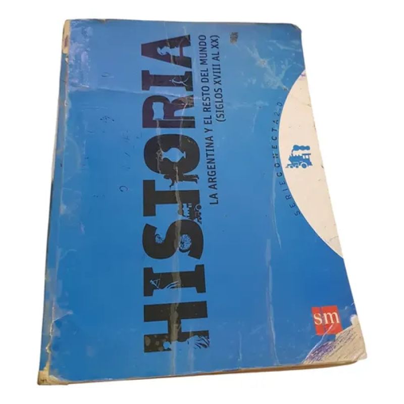 Historia. Argentina Y El Resto Del Mundo - Conecta 2.0 Sm (Usado)
