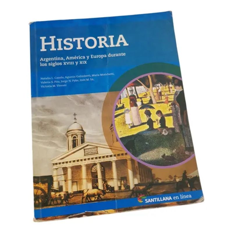 Historia Argentina, América Y Europa Durante...- Santillana (Usado)