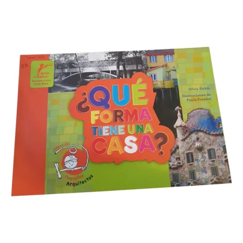 Que Forma Tiene Una Casa? - Paula Frankel - Silvia Sirkis (Usado)