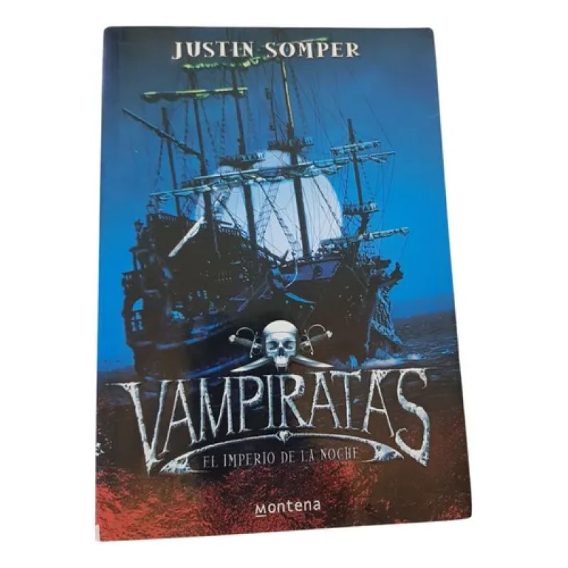 Vampiratas - El Imperio De La Noche - Justin Somper -montena (Usado)